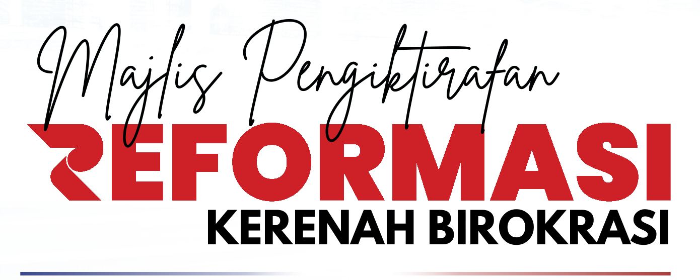 Majlis Pengiktirafan Reformasi Kerenah Birokrasi